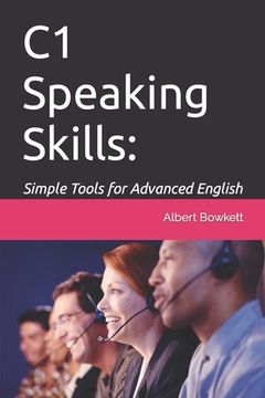 portada C1 Speaking Skills: Simple Tools for Advanced English (en Inglés)
