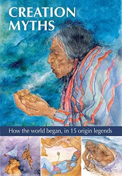 portada Creation Myths: How the World Began, in 15 Origin Legends (en Inglés)