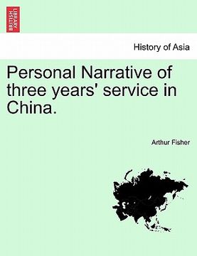 portada personal narrative of three years' service in china. (en Inglés)