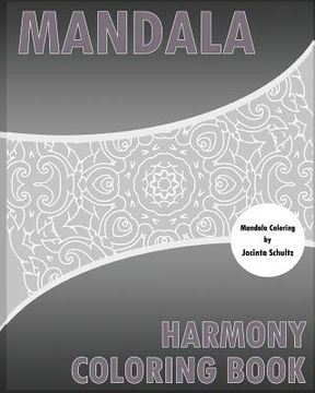 portada Harmony Coloring Book: 50 Mandalas to bring out your creative side, Coloring Painting, For Insight, Healing, and Self-Expression (in English)