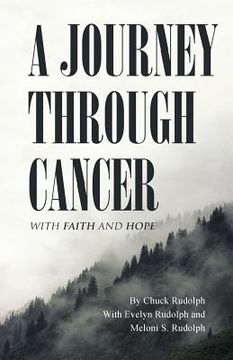 portada A Journey Through Cancer: With Faith and Hope