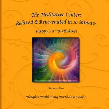 portada Happy 29th Birthday! Relaxed & Rejuvenated in 10 Minutes Volume Two: Exceptionally beautiful birthday gift, in Novelty & More, brief meditations, ... birthday card, in Office, in All Departments