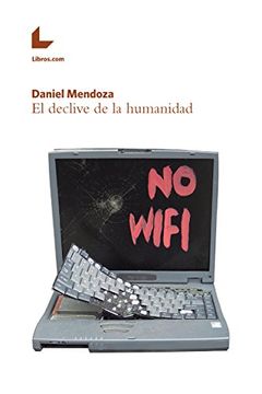 portada El declive de la humanidad (Spanish Edition)