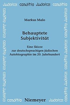 portada Behauptete Subjektivität: Eine Skizze zur Deutschsprachigen Jüdischen Autobiographie im 20. Jahrhundert (in German)