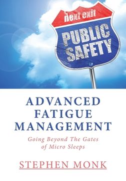 portada Advanced Fatigue Management: Going Beyond The Gates of Micro Sleeps (en Inglés)