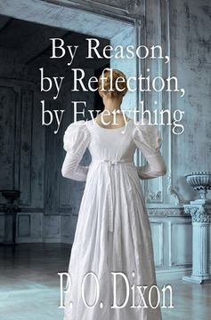 portada By Reason, by Reflection, by Everything: A Pride and Prejudice Variation (en Inglés)