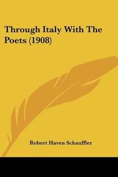 portada through italy with the poets (1908) (in English)
