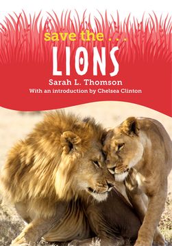 Save The...Lions (en Inglés)