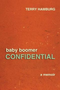 portada Baby Boomer Confidential: A memoir (in English)