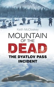 portada Mountain of the Dead: The Dyatlov Pass Incident (en Inglés)