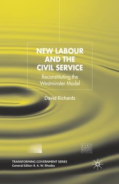 portada New Labour and the Civil Service: Reconstituting the Westminster Model (en Inglés)