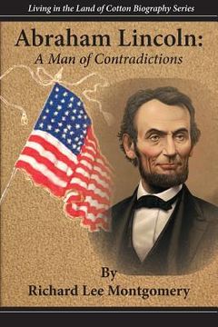 portada Abraham Lincoln: A Man of Contradictions (en Inglés)