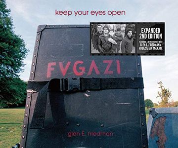 portada Keep Your Eyes Open: The Fugazi Photographs of Glen e. Friedman (en Inglés)