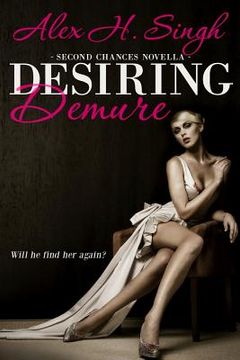 portada Desiring Demure: Will he find her again? (en Inglés)