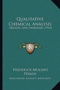 portada qualitative chemical analysis: organic and inorganic (1910) (en Inglés)