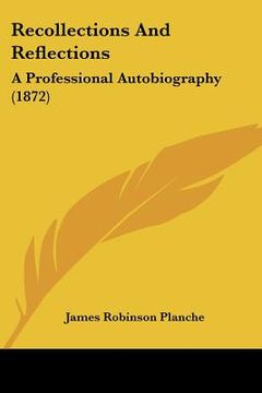 portada recollections and reflections: a professional autobiography (1872) (in English)