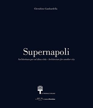 portada Supernapoli: Architecture for Another City (English and Multilingual Edition)