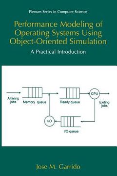 portada Performance Modeling of Operating Systems Using Object-Oriented Simulations: A Practical Introduction (in English)