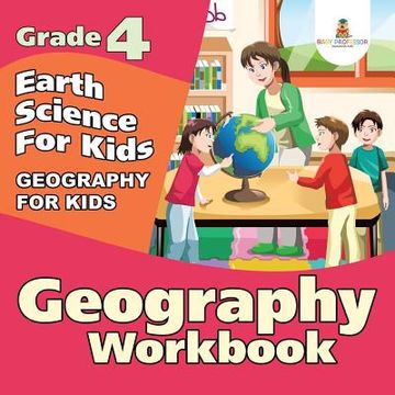 portada Grade 4 Geography Workbook: Earth Science For Kids (Geography For Kids)