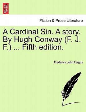 portada a cardinal sin. a story. by hugh conway (f. j. f.) ... fifth edition. (en Inglés)