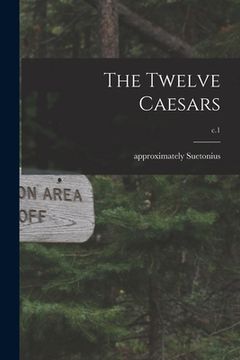 portada The Twelve Caesars; c.1 (in English)