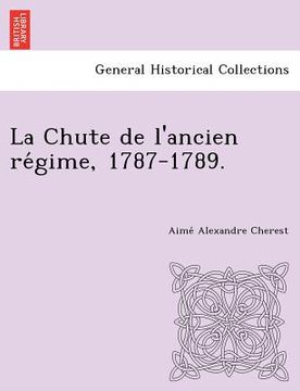 portada La Chute de l'ancien régime, 1787-1789. (en Francés)