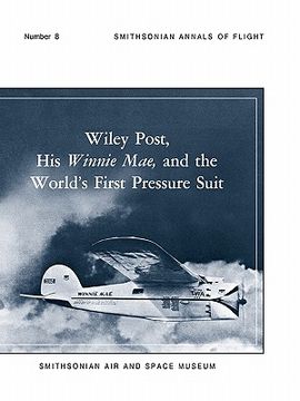 portada wiley post, his winnie mae, and the world's first pressure suit (en Inglés)