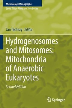 portada Hydrogenosomes and Mitosomes: Mitochondria of Anaerobic Eukaryotes (en Inglés)