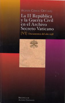 portada La ii República y la Guerra Civil en el Archivo Secreto Vaticano vi (in Spanish)