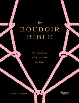 portada The Boudoir Bible: The Uninhibited sex Guide for Today (in English)