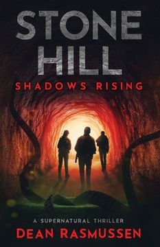 portada Stone Hill: Shadows Rising: A Supernatural Thriller Series Book 1 (in English)