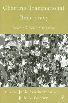 portada charting transnational democracy: beyond global arrogance