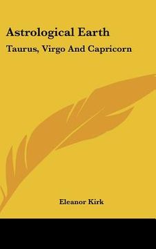 portada astrological earth: taurus, virgo and capricorn (en Inglés)