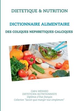portada Dictionnaire alimentaire des coliques néphrétiques calciques (en Francés)