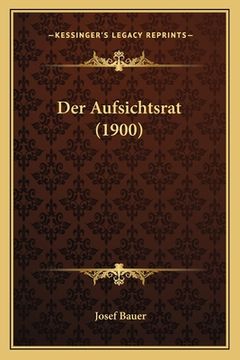 portada Der Aufsichtsrat (1900) (en Alemán)