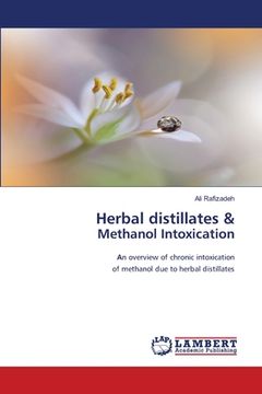 portada Herbal distillates & Methanol Intoxication (in English)