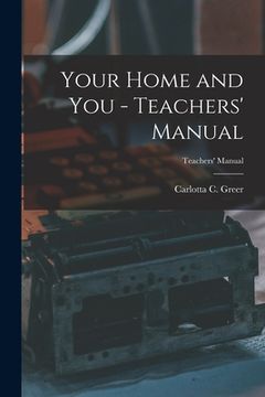 portada Your Home and You - Teachers' Manual; Teachers' Manual (en Inglés)