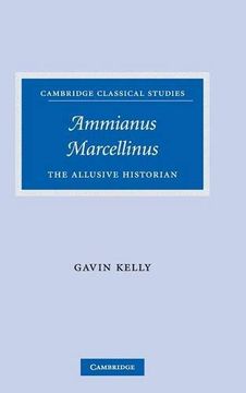 portada Ammianus Marcellinus Hardback: The Allusive Historian (Cambridge Classical Studies) (en Inglés)