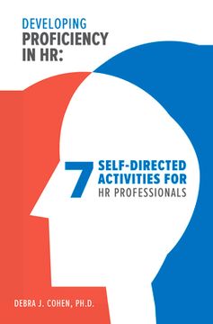 portada Developing Proficiency in HR: 7 Self-Directed Activities for HR Professionals (en Inglés)