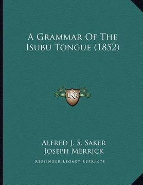 portada a grammar of the isubu tongue (1852) (in English)
