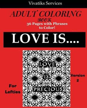 portada Love Is..... For Lefties Version 2: Adult Coloring Book