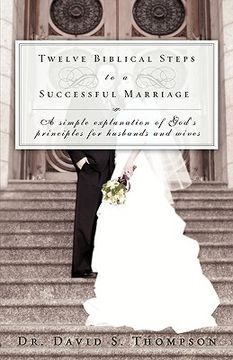 portada twelve biblical steps to a successful marriage (en Inglés)