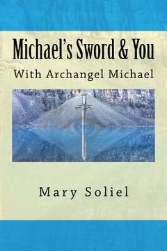 portada Michael's Sword & You: With Archangel Michael (en Inglés)