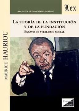 portada La Teoría de la Institución y de la Fundación. Ensayo de vitalismo social (in Spanish)