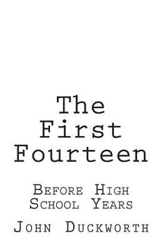 portada The First Fourteen: Before High School Years (en Inglés)
