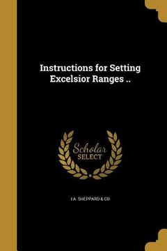 portada Instructions for Setting Excelsior Ranges .. (in English)