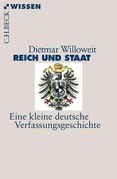 portada Reich und Staat: Eine Kleine Deutsche Verfassungsgeschichte (in German)