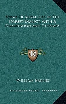 portada poems of rural life in the dorset dialect, with a dissertation and glossary (en Inglés)