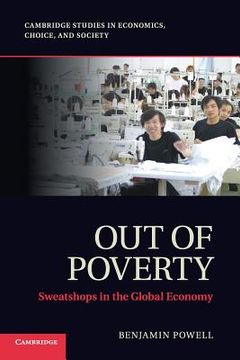 portada Out of Poverty: Sweatshops in the Global Economy (Cambridge Studies in Economics, Choice, and Society) 