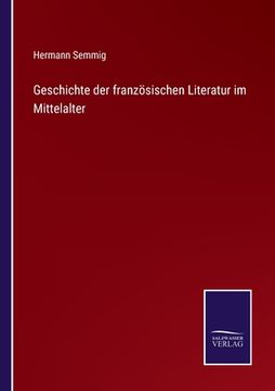 portada Geschichte der französischen Literatur im Mittelalter (en Alemán)